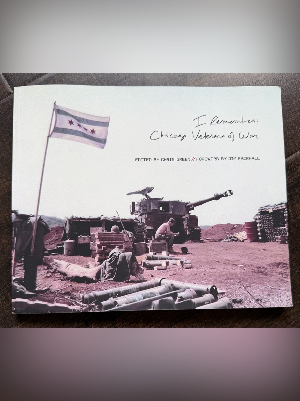I Remember: Chicago Veterns of War book of memories paperback